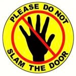 Please Do Not Slam The Door – Warning Sticker