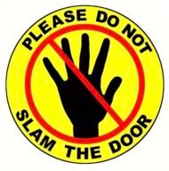 Please Do Not Slam The Door – Warning Sticker